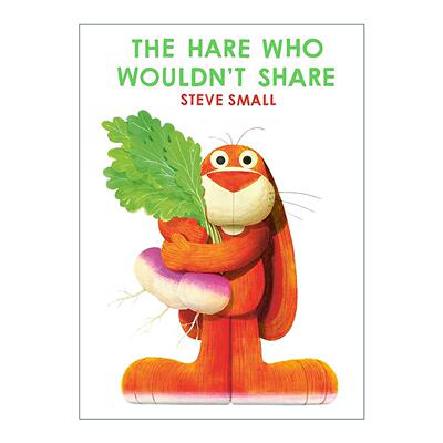 英文原版 The Hare Who Wouldn't Share 不愿分享的兔子 英文版 进口英语原版书籍