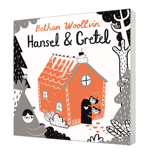 糖果屋 英文原版绘本 Hansel and Gretel 英文版儿童童话故事书 进口原版英语睡前读物书籍 Bethan Woollvin