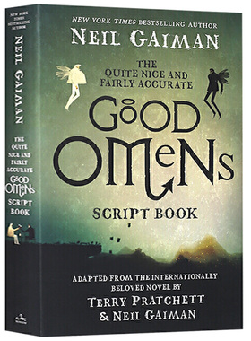 好兆头 影视剧本美剧小说 The Quite Nice and Fairly Accurate Good Omens Script Book 尼尔盖曼Neil Gaiman 英文原版小说
