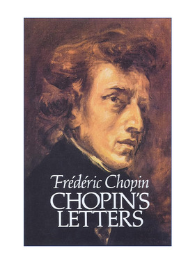 英文原版 Chopin's Letters Dover Books On Music Composers 肖邦书信集 音乐艺术 传记 Frederic Chopin 英文版 进口英语原版书