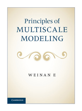 Principles of Multiscale Modeling 多尺度建模原理 Weinan E 精装