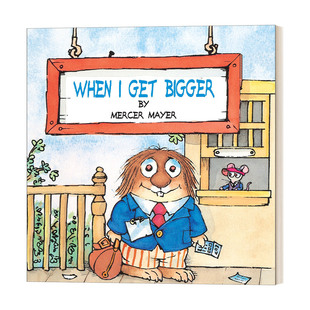 Get Critter 小怪物小毛人系列 经典 Mayer 当我长大了 幽默 Bigger When 少儿绘本读物 英文原版 Little Mercer 亲子读物