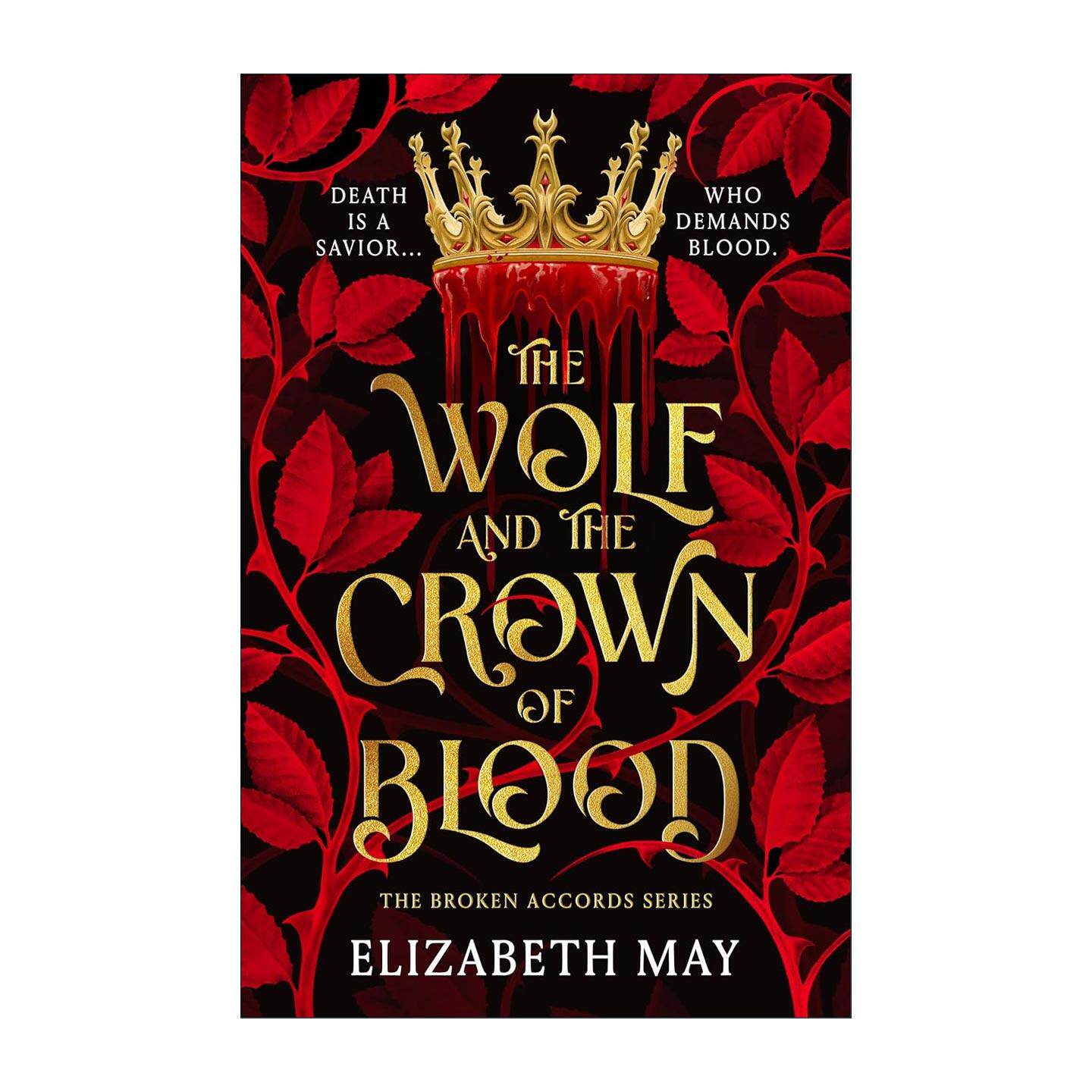 英文原版 The Wolf and the Crown of Blood 狼与血之冠 破碎契约系列1 Elizabeth May浪漫奇幻小说 英文版 进口英语原版书籍