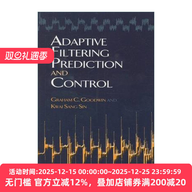 英文原版 Adaptive Filtering Prediction and Control 自适应的滤波 预报与控制 电气 Graham Goodwin 英文版 进口英语原版书籍