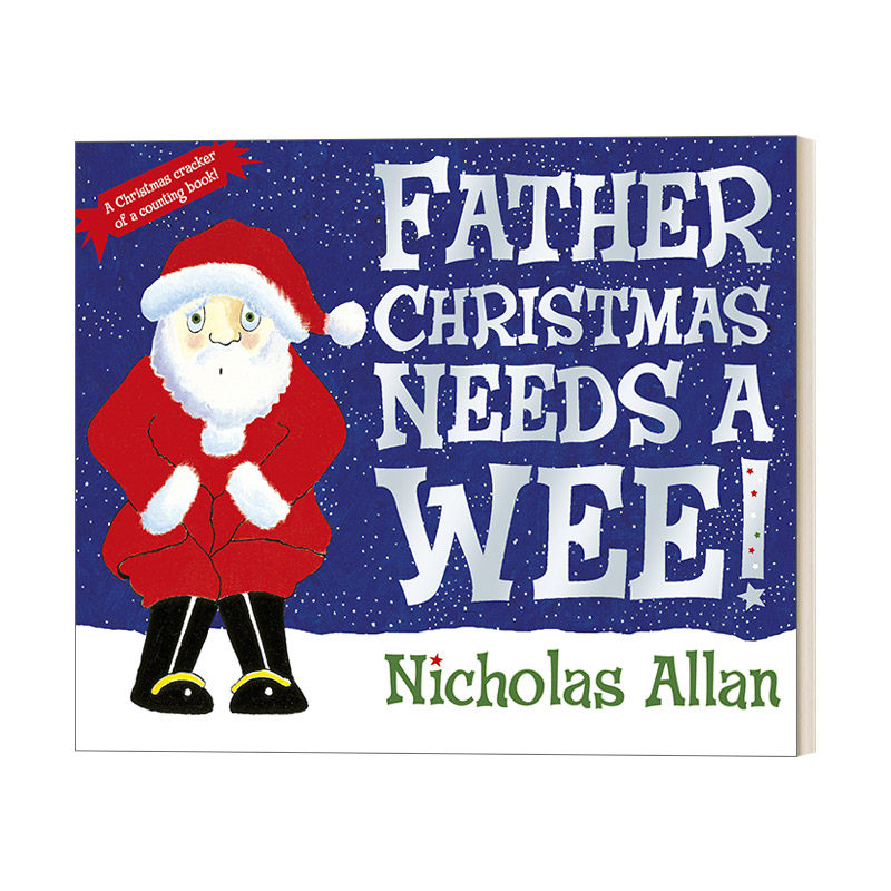 Father Christmas Needs a Wee 圣诞老人要尿尿 尼古拉斯·艾伦绘本
