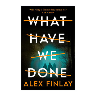 Alex 书籍 Have 进口英语原版 英文版 Finlay畅销惊悚悬疑新作 孤儿惊魂 Done What 英文原版