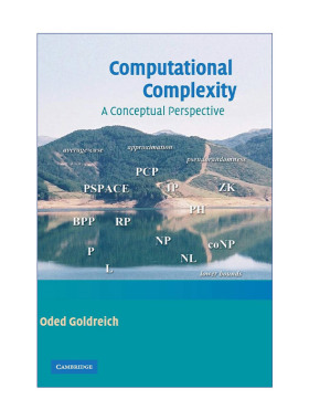 Computational Complexity 计算复杂性 Oded Goldreich 精装