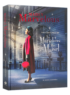 了不起的麦瑟尔夫人的服装设计 Madly Marvelous 艾美奖和金球奖获奖系列 精装 英文原版设计工具书 进口英语书籍