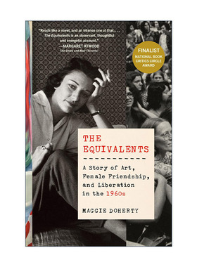 英文原版 The Equivalents 等价物 20世纪60年代艺术 女性友谊和解放的故事 传记 Maggie Doherty 英文版 进口英语原版书籍