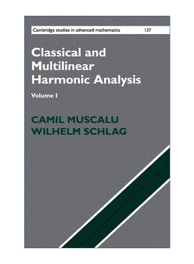 Classical and Multilinear Harmonic Analysis 经典和多线性谐波分析 卷一 精装 剑桥高等数学研究系列 英文原版数学理论读物