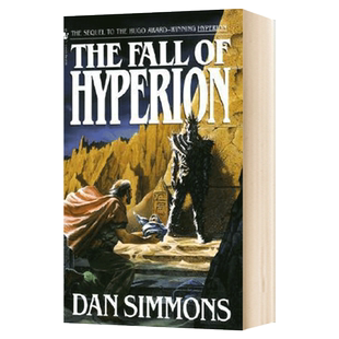 海伯利安四部曲2 海伯利安的陨落 英文原版科幻小说 Hyperion Cantos 2 The Fall of Hyperion Dan Simmons 丹西蒙斯