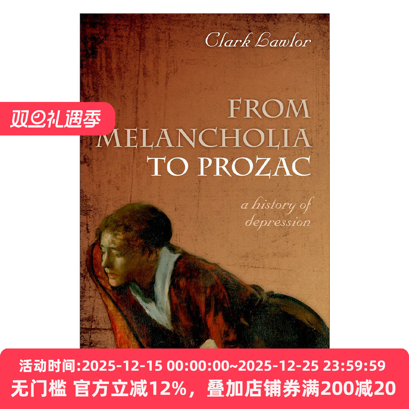 From Melancholia to Prozac 从犯愁到解愁 抑郁症的历史 精装 克拉克·劳勒