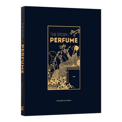 英文原版 The Story of Perfume 香水的故事 精装 英文版 进口英语原版书籍