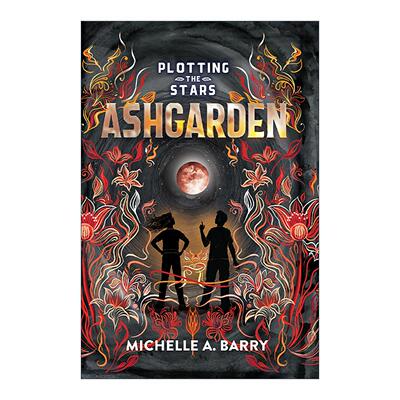 英文原版 Plotting the Stars 3 Ashgarden 星图系列3 灰烬花园 儿童科幻小说 Michelle Barry 英文版 进口英语原版书籍