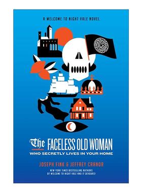 英文原版 The Faceless Old Woman Who Secretly Lives in Your Home 秘密住在你家的无名老妇 欢迎来到夜谷小说3 英文版 进口