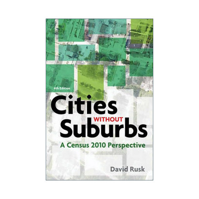 英文原版 Cities without Suburbs 没有郊区的城市 2010年人口普查的视角 第四版 David Rusk 英文版 进口英语原版书籍