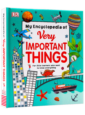 My Encyclopedia of Very Important Things DK 我的重点小百科 那些重要的事 精装 十万个为什么 英文原版儿童百科科普