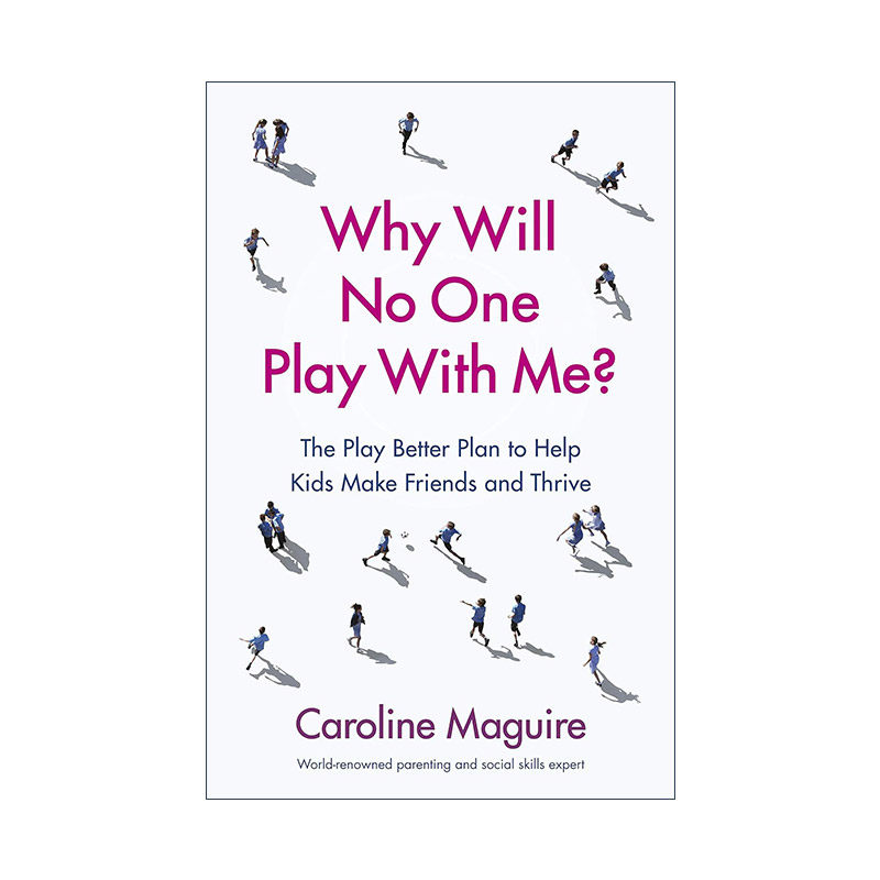 英文原版 Why Will No One Play With Me 聪明却孤单的孩子 利用执行功能训练提升孩子的社交能力 卡罗琳·马奎尔 英文版