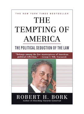 英文原版 The Tempting of America 美国所面临的诱惑 法律的政治诱惑 法官Robert Bork英文版 进口英语原版书籍