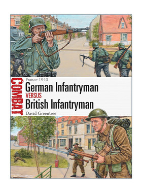 英文原版 German Infantryman vs British Infantryman 二战德国步兵VS英国步兵 1940法国沦陷 对战历史系列 进口英语原版书籍