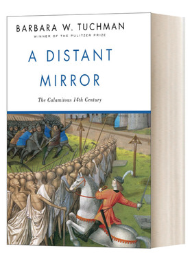远方之镜 动荡不安的14世纪 A Distant Mirror The Calamitous Fourteenth Century 英文原版历史读物 Barbara W. Tuchman进口书籍