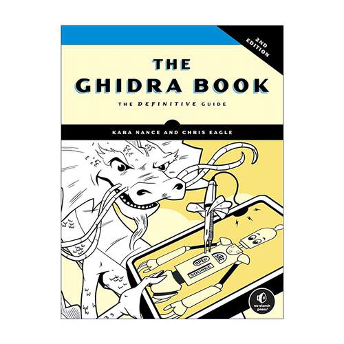 英文原版 The Ghidra Book 第二版 软件终极指南 逆向工程工具 软件分析 计算机 Chris Eagle 英文版 进口英语原版书籍