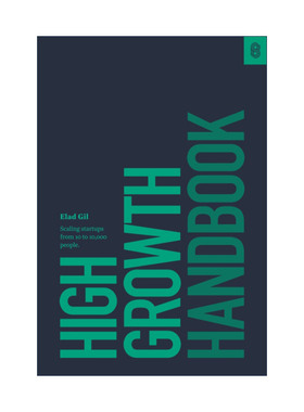 英文原版 High Growth Handbook 高增长手册 做赚钱的好企业 创业权威指南 Elad Gil埃拉德·吉尔 精装 英文版 进口英语原版书籍