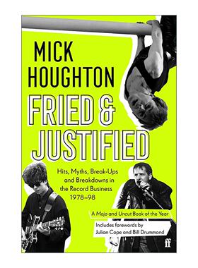 英文原版 Fried & Justified 音乐狂潮1978-1998 唱片业的辉煌 假象 崩塌与重塑 英文版 进口英语原版书籍