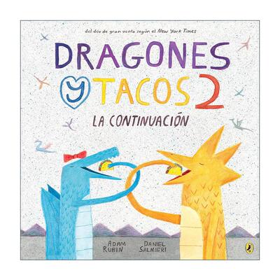 原版 Dragons Love Tacos 2 Spanish 爱吃玉米饼的龙2 西班牙语版 儿童绘本 Daniel Salmieri 进口原版书籍