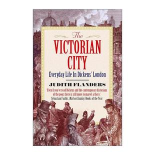 英文原版 The Victorian City 维多利亚时代的城市 狄更斯笔下伦敦的日常生活 英文版 进口英语原版书籍