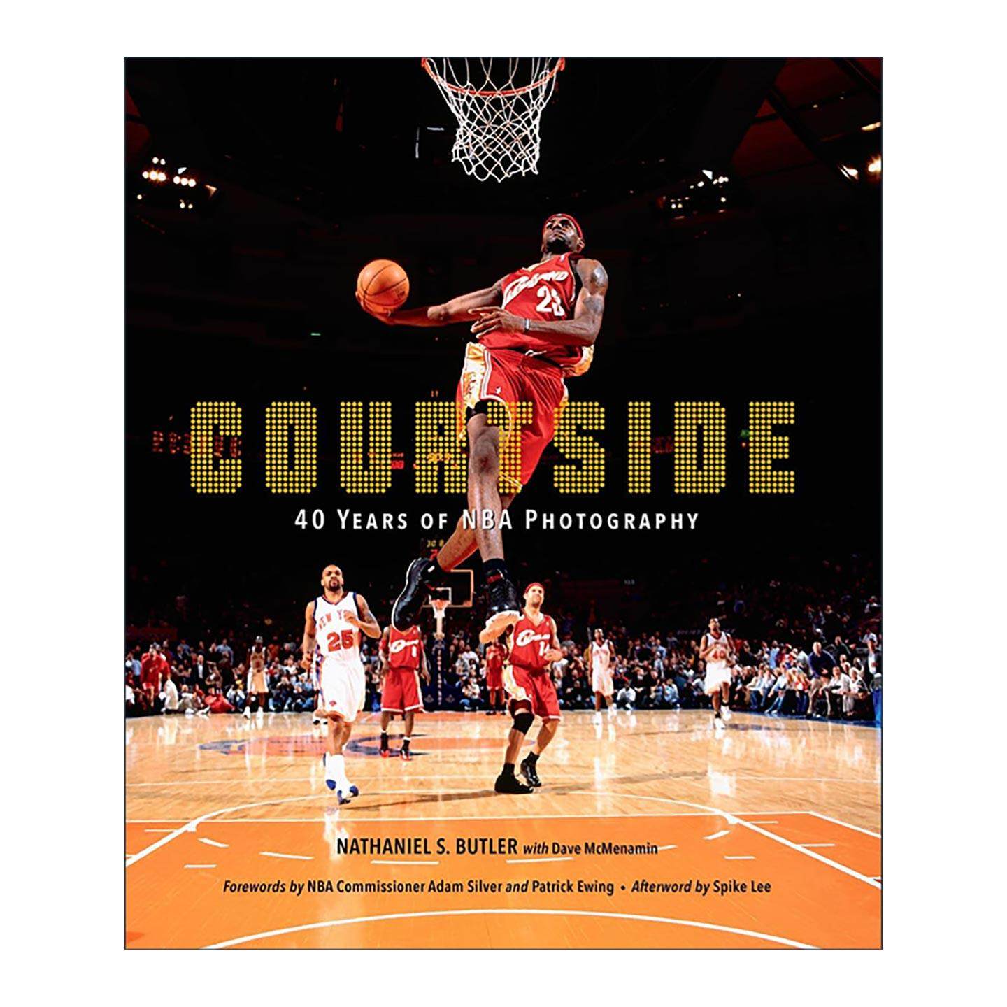 英文原版 Courtside 球场边 NBA四十年赛场摄影写真图集 传记 精装 亚当·萧华前言 英文版 进口英语原版书籍