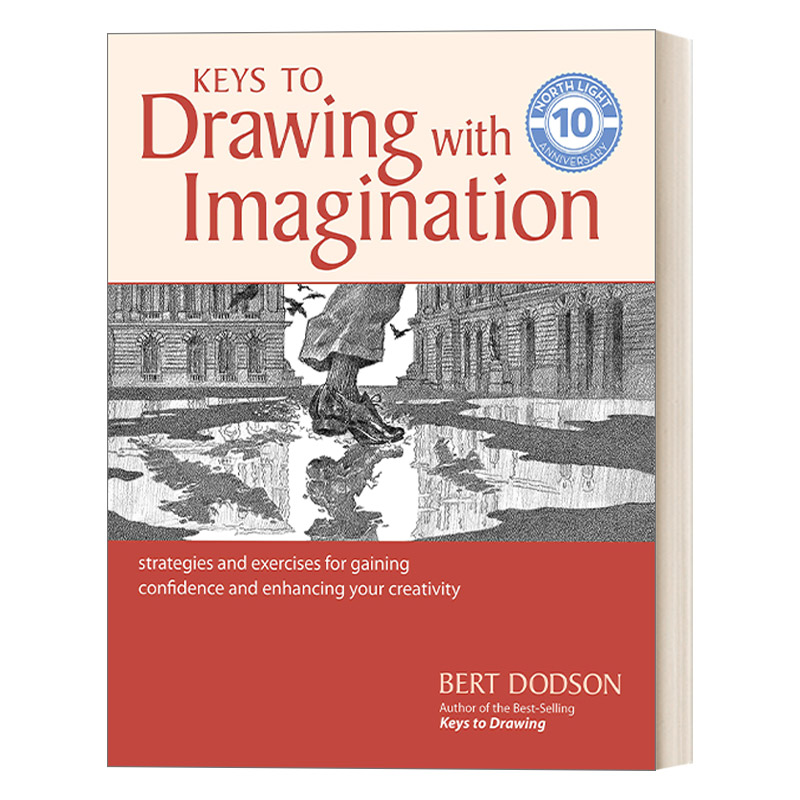 英文原版 Keys to Drawing With Imagination 想象力素描的诀窍 获得自信和增强创造力的策略和练习 绘画技巧 B Dodson 进口书籍