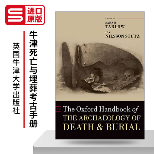 英文原版 The Oxford Handbook of the Archaeology of Death and Burial 牛津死亡与埋葬考古手册 英文版 进口英语原版书籍
