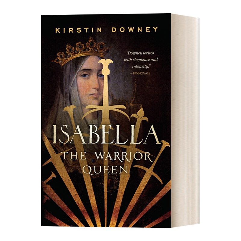 Isabella: The Warrior Queen 伊莎贝拉：西班牙武士女王 Kirstin Downey