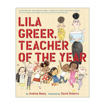 英文原版 Lila Greer Teacher of the Year The Questioneers 莉拉想当老师 梦想行动派 STEAM教育 儿童精装绘本 Andrea Beaty