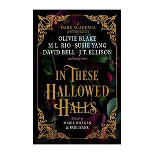 Halls Academia Hallowed 英文版 书籍 英文原版 故事集 These 神圣学堂 anthology Dark 进口英语原版 暗黑学院风格