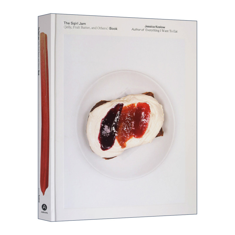 Sqirl Jam Book (Jelly, Fruit Butter, And Others) 斯基尔果酱书 精装