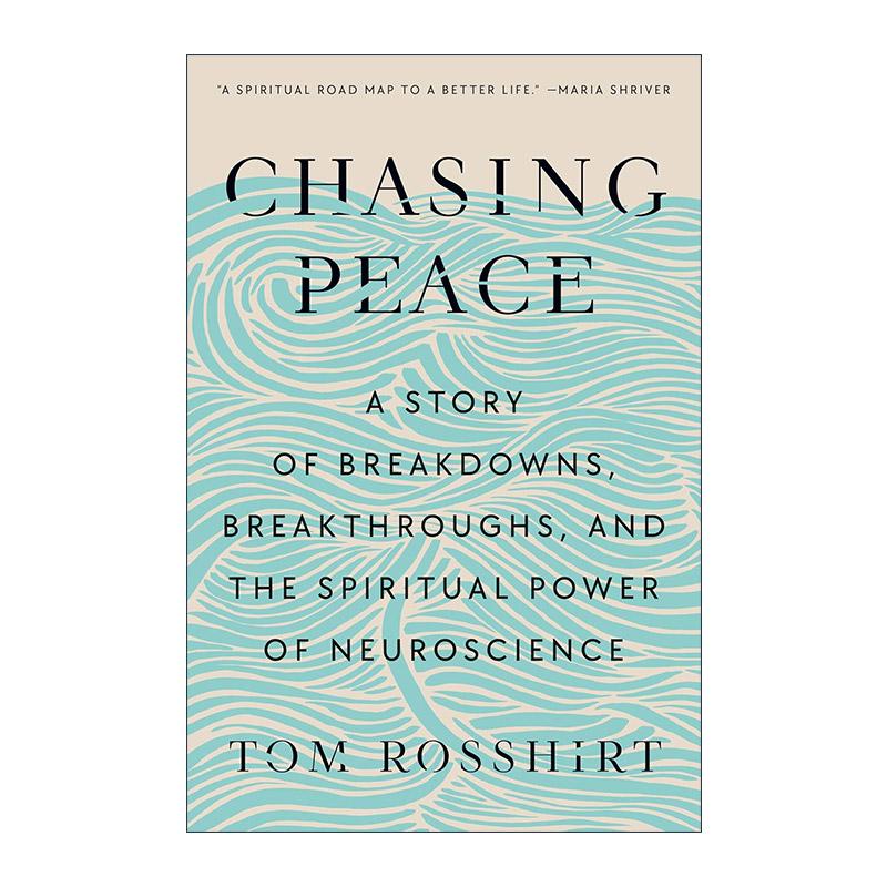 英文原版 Chasing Peace 追求平静 神经科学的崩溃 突破和精神力量 Tom Rosshirt 英文版 进口英语原版书籍