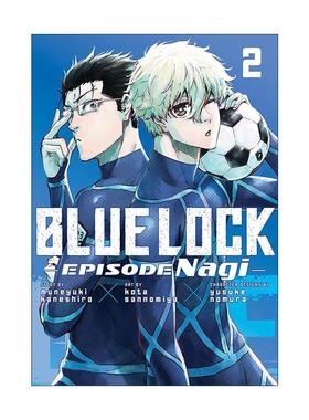 英文原版 Blue Lock Episode Nagi 2 蓝色监狱 蓝色禁区 凪 卷二 同名动漫漫画 野村优介 英文版 进口英语原版书籍