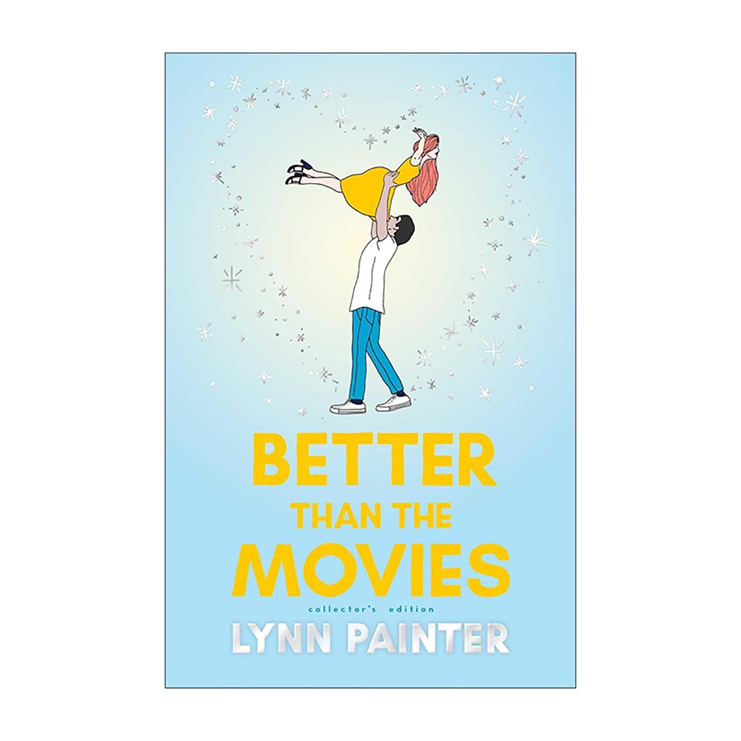 英文原版 Better Than The Movies 比电影更美妙 精装收藏版 爱情小说 Lynn Painter 英文版 进口英语原版书籍