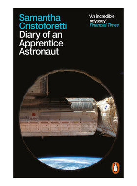 英文原版 Diary of an Apprentice Astronaut 成为一颗星 宇航学员日记 意大利第一位女宇航员萨曼莎?克里斯托弗雷蒂 英文版