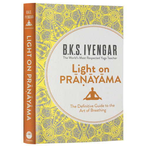 艾扬格 调息之光 Light on Pranayama 瑜伽之光 艾扬格大师 Iyengar 瑜伽经典 呼吸之道 英文原版运动塑身学习科普进口书