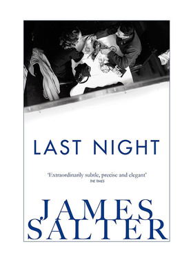 英文原版 Last Night 昨夜 詹姆斯?索特 James Salter 英文版 进口英语原版书籍
