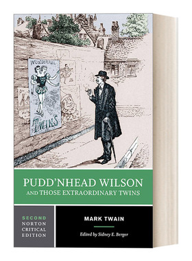 Pudd'nhead Wilson and Those Extraordinary Twins 傻瓜威尔逊 非凡双子 马克吐温短篇小说集第二版 诺顿文学解读 英文原版