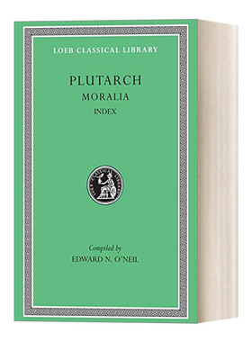 Moralia, Volume XVI  普鲁塔克Plutarch 道德小品 卷十六 索引 原文希英对照版 洛布古典丛书