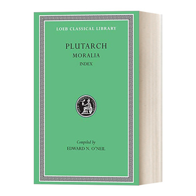 Moralia, Volume XVI  普鲁塔克Plutarch 道德小品 卷十六 索引 原文希英对照版 洛布古典丛书