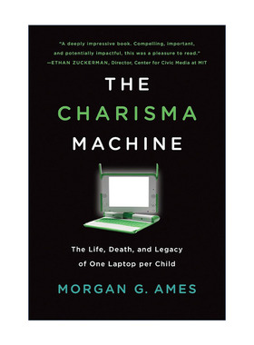 英文原版 The Charisma Machine The MIT Press 魅力机器 一童一电脑的生死和遗产 计算机历史博物馆奖 Morgan G. Ames 英文版