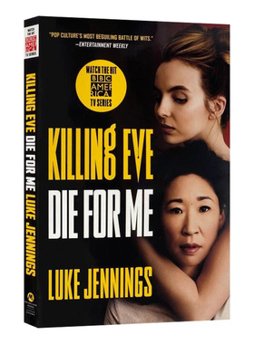 杀死伊芙第3季 Killing Eve Die for Me 电影版 Luke Jennings 英文原版小说 进口英语书籍