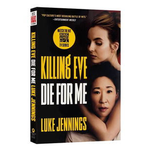 杀死伊芙第3季 Killing Eve Die for Me 电影版 Luke Jennings 英文原版小说 进口英语书籍