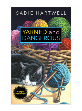 英文原版 Yarned and Dangerous 错综复杂的网之谜系列1 复杂而危险 女性推理小说 Sadie Hartwell 英文版 进口英语原版书籍